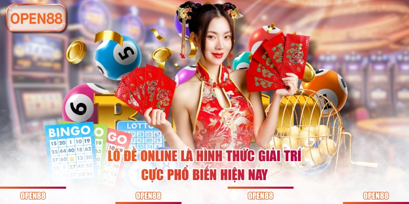 Lô đề online là hình thức giải trí cực phổ biến hiện nay